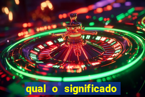 qual o significado do jogo